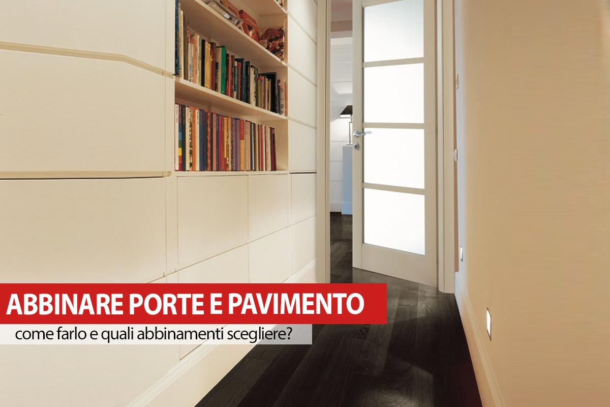 Abbinare porte al pavimento di casa